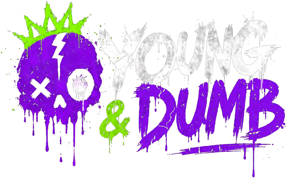 YOUNG & DUMB
